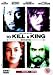 To Kill a King [Region 2]