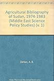 Agricultural bibliography of Sudan 1974-1983