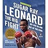 The Big Fight: My Life In and Out of the Ring