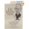 Conversations with Lee Kuan Yew: Citizen Singapore: How to Build a Nation (Giants of Asia series)