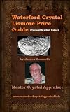 Waterford Crystal Lismore Price Guide
