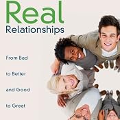 Real Relationships: From Bad to Better and Good to Great | [Les Parrott, Leslie Parrott]