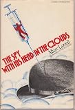 The spy with his head in the clouds
