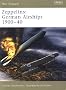 Zeppelins: German Airships 1900 - 1940