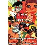 The Ethical Slut: A Guide to Infinite Sexual Possibilities book cover