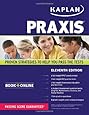 PRAXIS: Book + Online (Kaplan Test Prep)