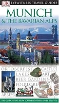 Munich and the Bavarian Alps (DK Eyewitness Travel Guides)