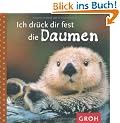 Ich dr�ck dir fest die Daumen: Ein l�cheln schenken