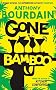 Gone Bamboo
