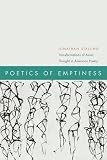 Poetics of Emptiness: Transformations of Asian Thought in American Poetry