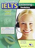 Succeed in IELTS : listening & vocabulary. Teacher's book