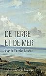 De terre et de mer par Sophie Van der Linden
