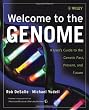 Welcome to the Genome: A User's Guide to the Genetic Past, Present, and Future
