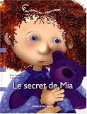 Le secret de Mia : Une histoire sur... l'abus sexuel