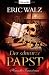 Bücher : Der schwarze Papst: Historischer Kriminalroman