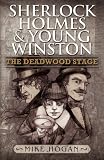 Sherlock Holmes and Young Winston: The Deadwood Stage
