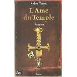 L'Ame du Temple, Tome 3 : Requiempar Robyn Young