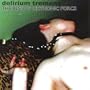 Delirium Tremens : The Best Of Chthonic Force [RARE]