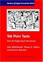 Tok Pisin Texts: From the Beginning to the Present (Varieties of English Around the World Text Series, 9)