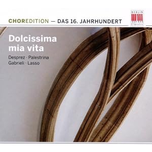 dolcissima mia vita  16th century choral music