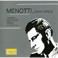 Menotti: The Medium; The Telephone; Amelia al Ballo; Sebastian; The Hero