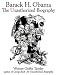 Barack H. Obama: The Unauthori...