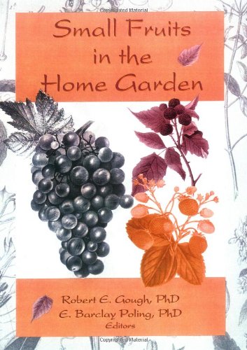 Small Fruits in the Home Garden