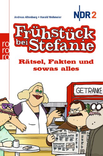 rororo Fr&uuml;hst&uuml;ck bei Stefanie: R&auml;tsel, Fakten und sowas alles