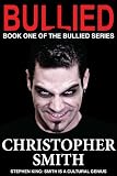 Bullied (Book One in the Bullied Series)