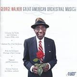 Ian Hobson Sinfonia Varsovia George Walker: Great American Orchestral Music, Vol. 2