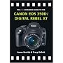 The PIP Expanded Guide to the Canon EOS 350D/Digital Rebel XT (PIP Expanded Guide Series)