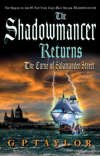 The Shadowmancer Returns: The Curse of Salamander Street