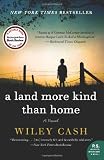 A Land More Kind Than Home: A Novel (P.S.)