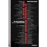 Route vers le Nouveau D�sordre Mondial (La) : 50 ans d'ambitions secr�tes des �tats-Unispar Peter Dale SCOTT