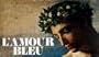 L'amour bleu