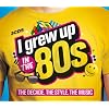 I Grew Up in the 80s