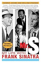 Mr. S: My Life with Frank Sinatra Mr. S: My Life with Frank Sinatra