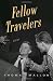 Fellow Travelers: A Novel