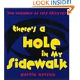 There's a Hole in My Sidewalk: The Romance of Self-Discovery by Portia Nelson