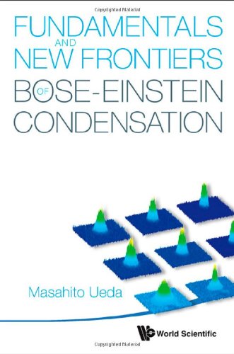 Fundamentals and New Frontiers of Bose-Einstein Condensation