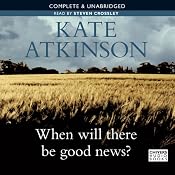 When Will There Be Good News? | [Kate Atkinson]