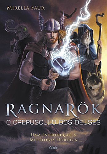 Ragnarok - O Crepúsculo dos Deuses (Portuguese Edition)