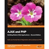 AJAX and PHP: Building Modern Web Applications 2nd Edition