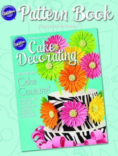 Wilton 2013 Cake Pattern Book at Amazon.com