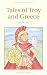Tales of Troy and Greece (Wordsworth Children's Classics)