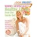 Mariel Hemingway's Healthy Living from the Inside Out: Every Woman's Guide to Real Beauty, Renewed Energy, and a Radiant Life