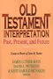 Old Testament Interpretation Past, Present and Future: Essays in Honor of Gene M. Tucker