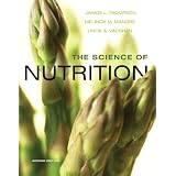 Science of Nutrition, The (2nd Edition) by Janice Thompson, Melinda Manore and Linda Vaughan