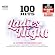 100 Hits: Ladies Night 100 Hits: Ladies Night