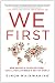 We First
